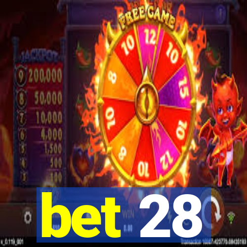 bet 28